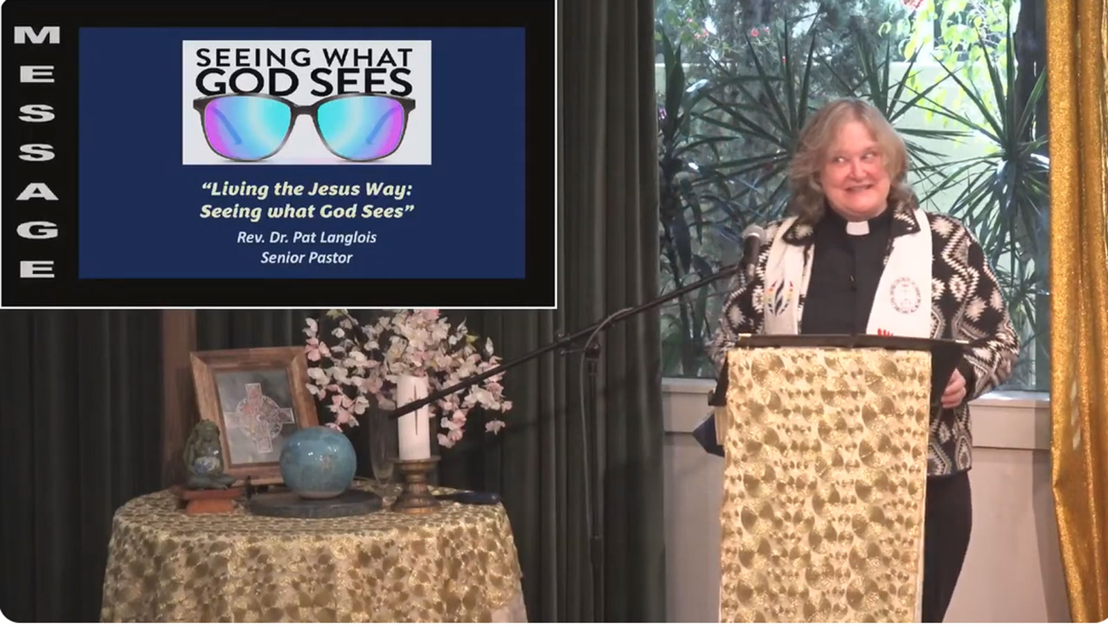 Living the Jesus Way: Seeing What God Sees - Rev. Dr. Pat Langlois - January 21, 2024