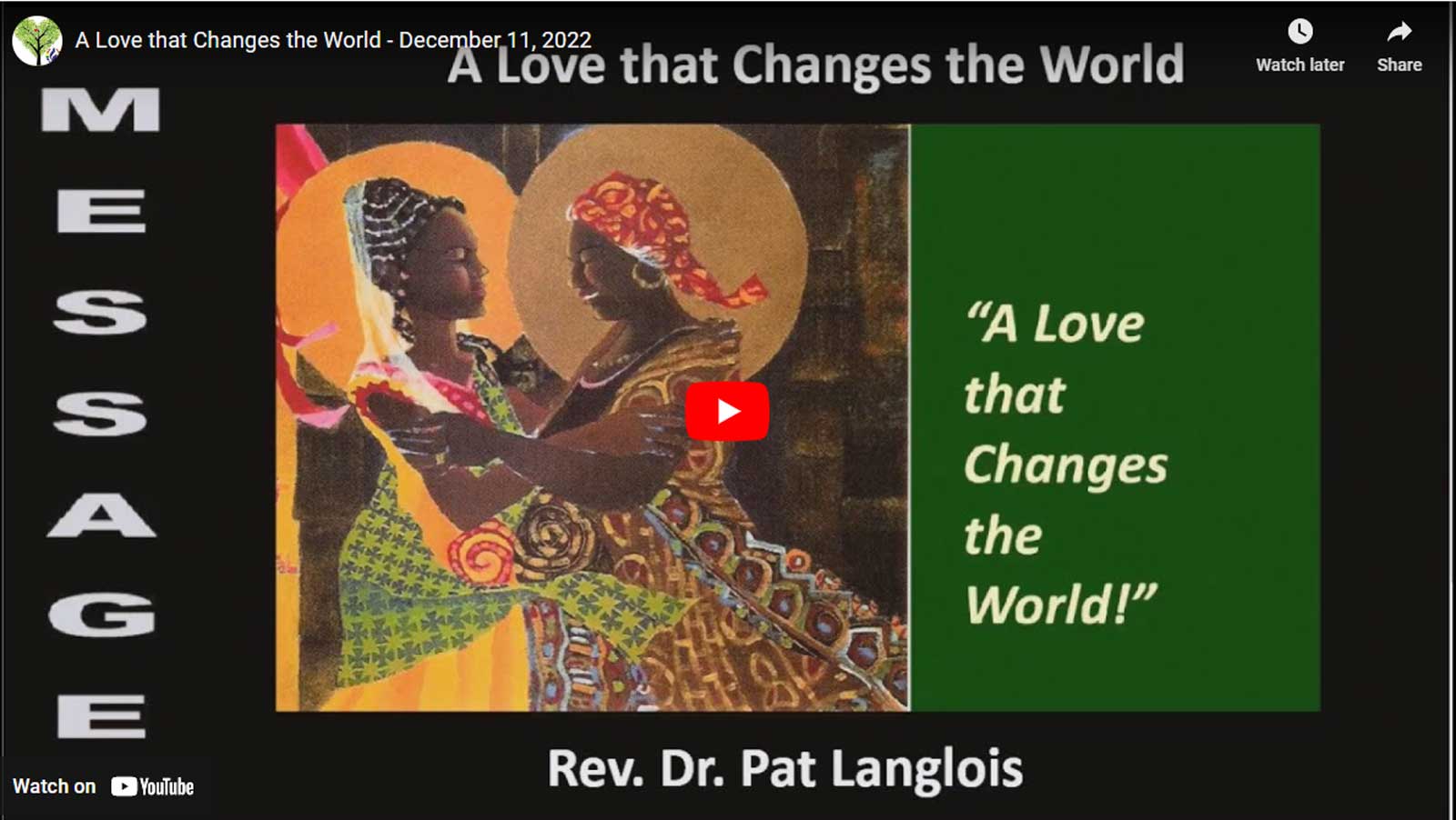 A Love That Changes The World – December 11, 2022