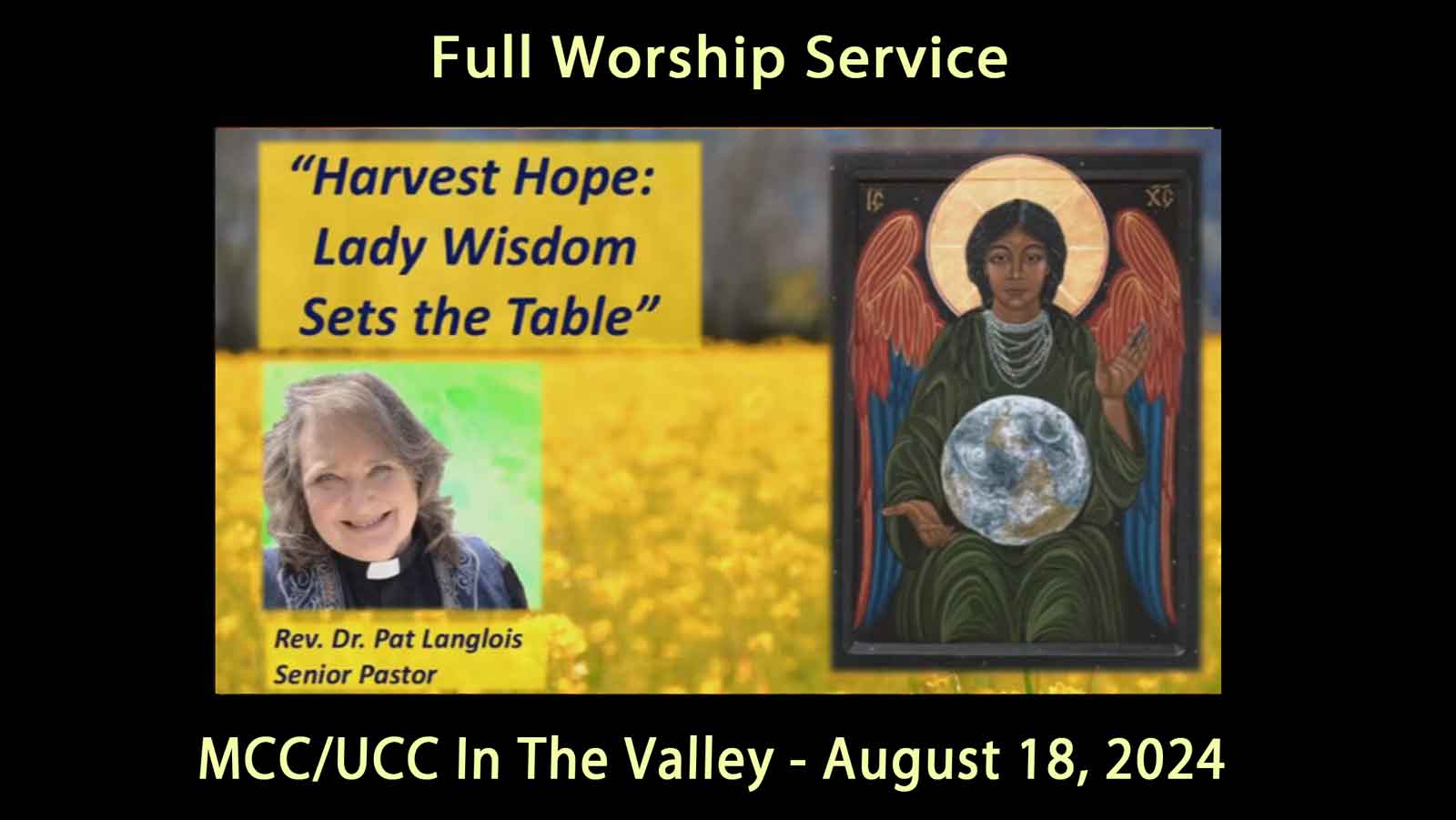 MCC UCC Valley August 18, 2024 Full Service - Harvest Hope: Lady Wisdom Sets Table Rev Pat Langlois