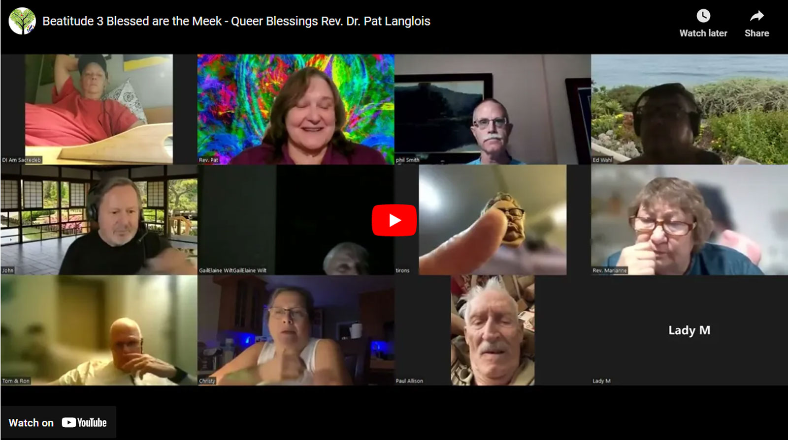 Beatitude 3 Blessed are the Meek - Queer Blessings Rev. Dr. Pat Langlois