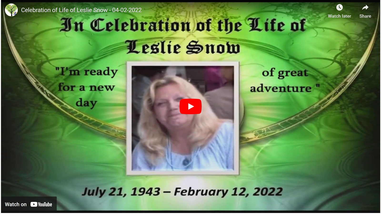 Celebration of Life of Leslie Snow – 04-02-2022