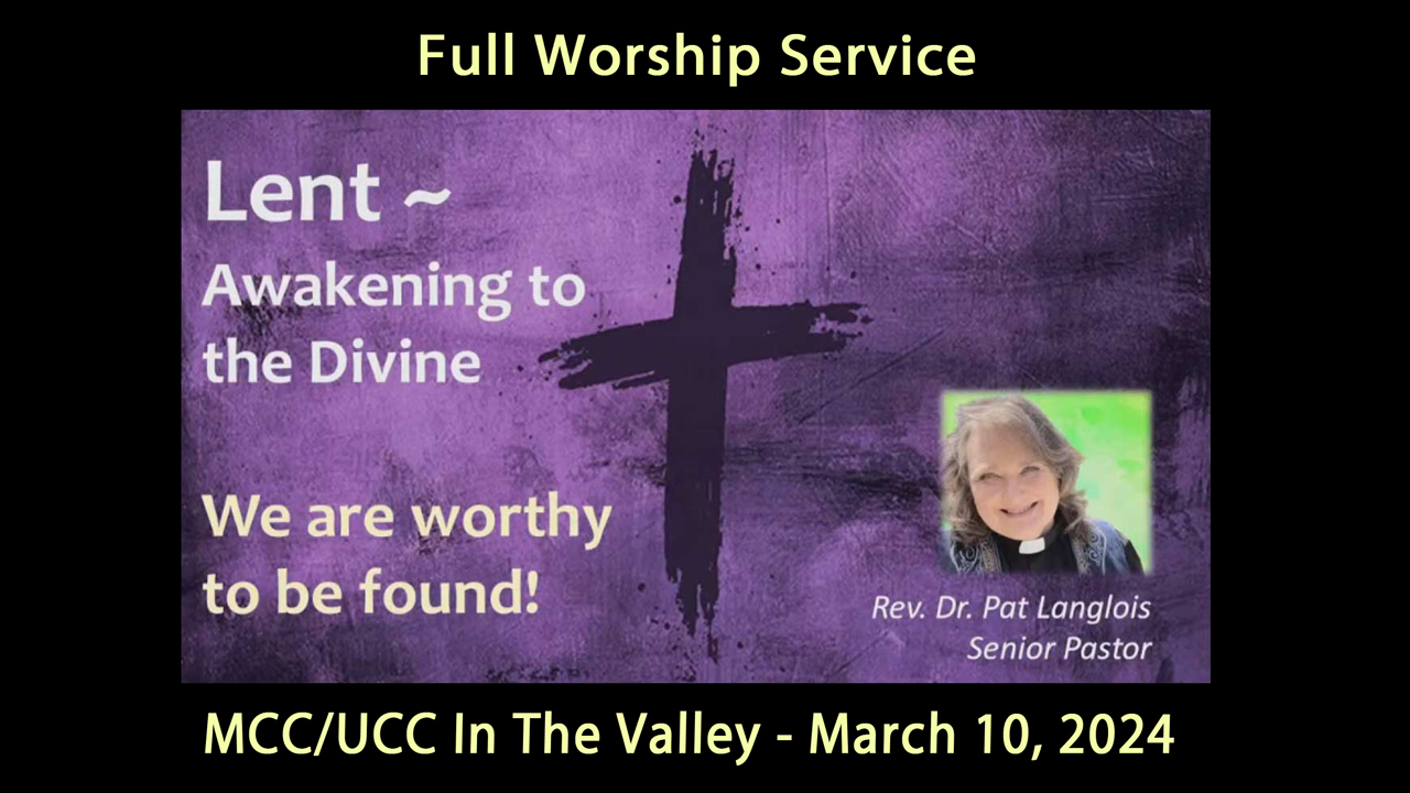 May 5, 2024 Full Service - Finding Jesus In Us - For We ARE Holy People - Rev. Dr. Pat Langlois