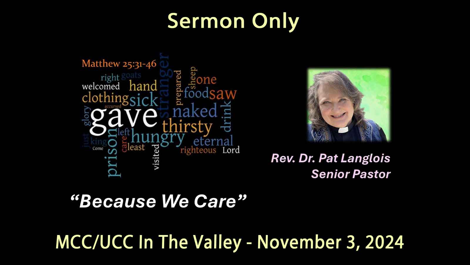 Because We Care - Rev. Dr. Pat Langlois - NOVEMBER 3, 2024 [Sermon Only]