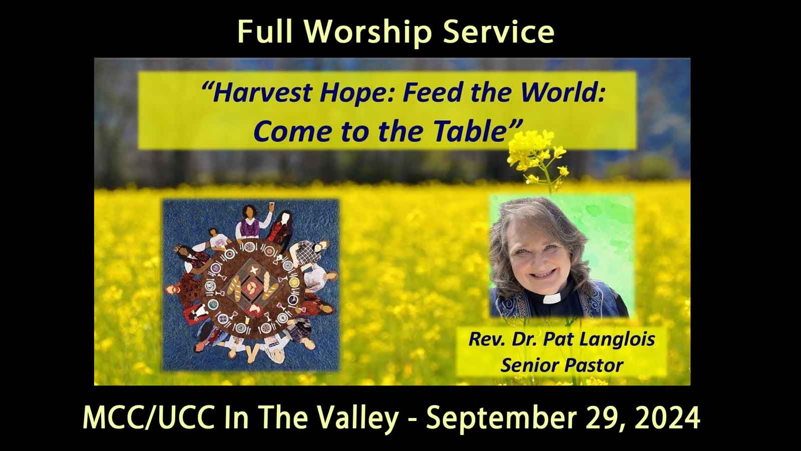 MCC UCC Valley September 22, 2024 Full Service - Come To The Table - Rev. Dr. Pat Langlois